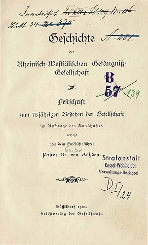 Imagen del vendedor de Geschichte der Rheinisch-Westflischen Gefngni-Gesellschaft. Festschrift zum 75jhrigen Bestehen der Gesellschaft (Originalausgabe 1901) a la venta por Libro-Colonia (Preise inkl. MwSt.)