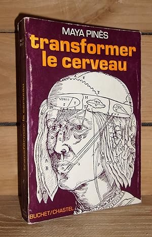 Seller image for TRANSFORMER LE CERVEAU : Les Hommes De Sciences Et Les Nouvelles Mthodes De Contrle Psychique for sale by Planet's books