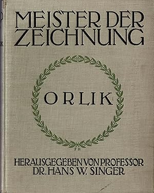 Zeichnungen von Emil Orlik. (Meister der Zeichnung Band 7) - Originalausgabe 1912 -