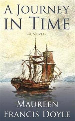 Seller image for A Journey in Time: A Novel for sale by GreatBookPrices