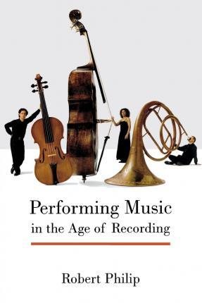 Imagen del vendedor de Performing Music in the Age of Recording a la venta por GreatBookPrices