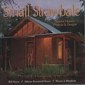 Seller image for SMALL STRAWBALE Natural Homes, Projects & Designs for sale by Dromanabooks