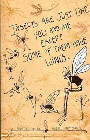 Seller image for Insects Are Just Like You and Me Except Some of Them Have Wings for sale by GreatBookPrices