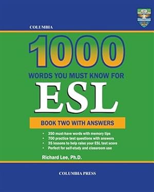 Imagen del vendedor de Columbia 1000 Words You Must Know for ESL: Book Two with Answers a la venta por GreatBookPrices