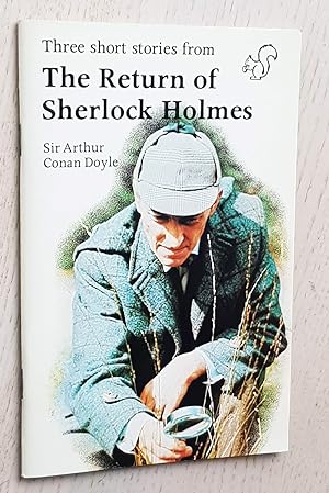 The short stories from THE RETURN OF SHERLOCK HOLMES (Longman, Stage 3)