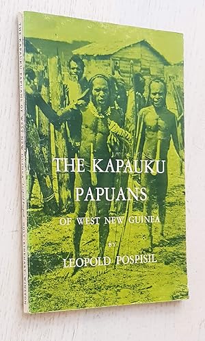 THE KAPAUKU PAPUANS of West New Guinea