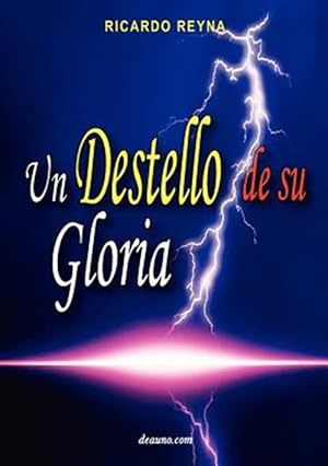 Bild des Verkufers fr Un Destello de Su Gloria zum Verkauf von GreatBookPrices