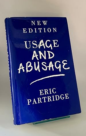Immagine del venditore per Usage And Abusage: A Guide to Good English(Abusus Non Tollit Usum): A Modern Guide to Good English venduto da Book_Attic