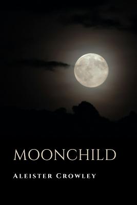 Seller image for Moonchild for sale by GreatBookPricesUK