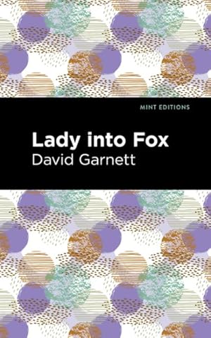 Image du vendeur pour Lady into Fox mis en vente par GreatBookPrices