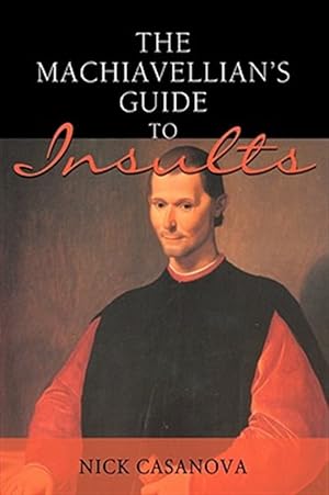 Bild des Verkufers fr Machiavellian's Guide to Insults zum Verkauf von GreatBookPrices