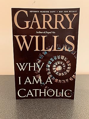 Seller image for Why I Am A Catholic [Advance Reading Copy/Uncorrected Proof] for sale by Vero Beach Books