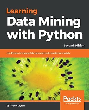 Seller image for Learning Data Mining with Python - Second Edition for sale by moluna