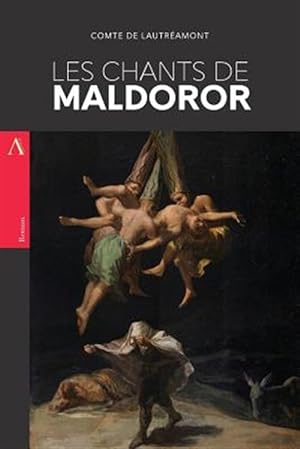 Image du vendeur pour Les Chants De Maldoror -Language: french mis en vente par GreatBookPricesUK
