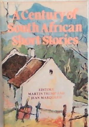 A Century Of South African Short Stories