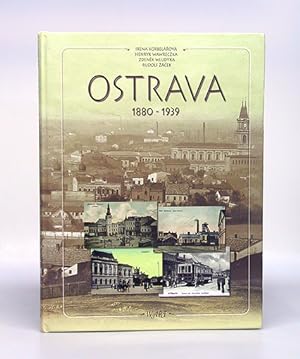Ostrava 1890 - 1939. (Text: tschechisch - englisch - deutsch).