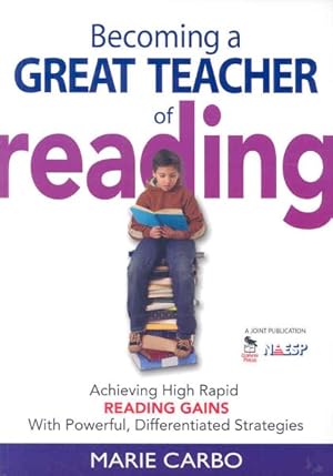 Seller image for Becoming a Great Teacher of Reading : Achieving High Rapid Reading Gains With Powerful, Differentiated Strategies for sale by GreatBookPrices