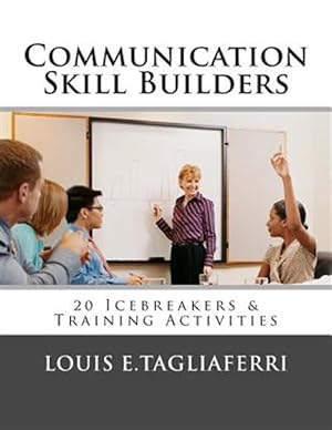 Bild des Verkufers fr Communication Skill Builders : 20 Icebreakers & Training Activities zum Verkauf von GreatBookPrices