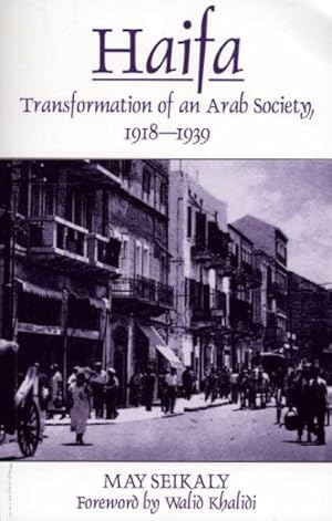 Bild des Verkufers fr Haifa : Transformation of an Arab Society, 1918-1939 zum Verkauf von GreatBookPrices