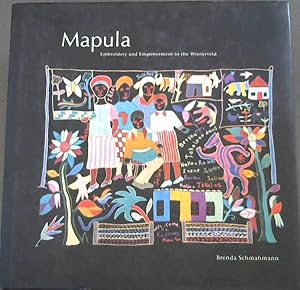 Seller image for Mapula: Embroidery and Empowerment in the Winterveld for sale by Chapter 1