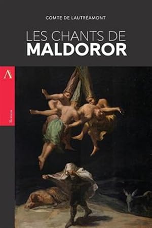 Image du vendeur pour Les Chants De Maldoror -Language: french mis en vente par GreatBookPricesUK