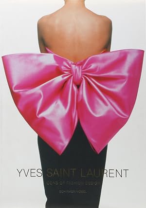Yves Saint Laurent. Icons of Fashion Design.