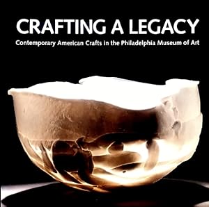 Crafting a Legacy: Contemporary American Crafts in the Philadelphia Museum of Art