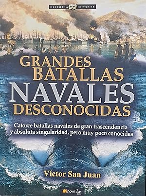 GRANDES BATALLAS NAVALES DESCONOCIDAS