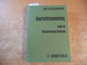 Imagen del vendedor de Baurechtssammlung - Teil: 68. Rechtsprechung Enteignung a la venta por Gebrauchtbcherlogistik  H.J. Lauterbach