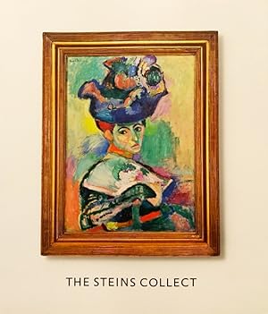 Seller image for The Steins Collect: Matisse, Picasso, and the Parisian Avant-Garde for sale by LEFT COAST BOOKS