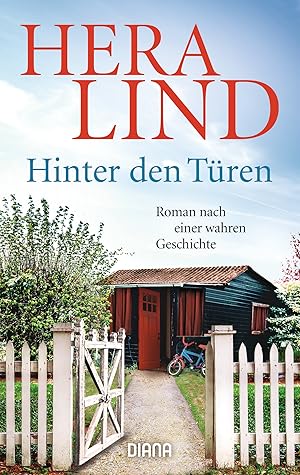 Hinter den Türen - roman nach einer wahren Geschichte