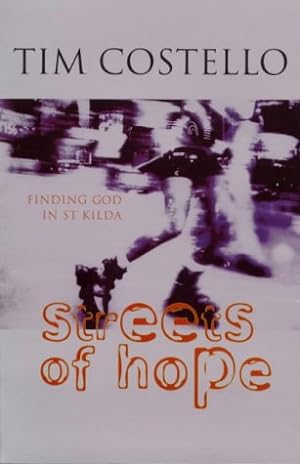 Seller image for Streets of hope: Finding God in St. Kilda for sale by WeBuyBooks