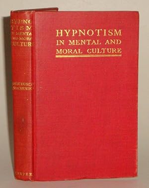 Imagen del vendedor de Hypnotism in Mental and Moral Culture a la venta por Azarat Books