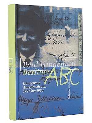 Berliner ABC : Das private Adreßbuch von Paul Hindemith 1927 bis 1938 : Herausgegeben von Christi...