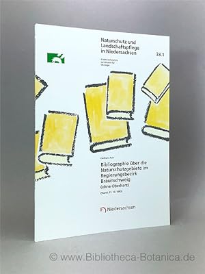 Seller image for Bibliographie ber die Naturschutzgebiete im Regierungsbezirk Braunschweig. (ohne Oberharz) for sale by Bibliotheca Botanica