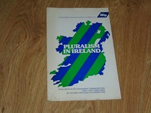 Imagen del vendedor de Pluralism in Ireland A Brief Study of How People of Different Communities May Live Together in Tolerance and Co Operation a la venta por Dublin Bookbrowsers