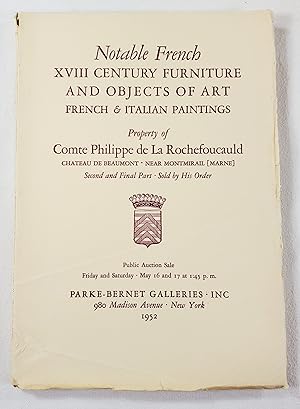 Notable French XVIII Century Furniture and Objects of Art, French & Italian Paintings. Property o...