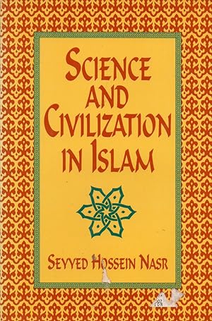 Imagen del vendedor de Science and Civilization in Islam a la venta por San Francisco Book Company