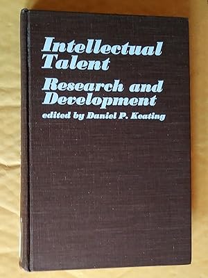 Intellectual Talent, Research, and Development : Proceedings of the Sixth Annual Hyman Blumberg S...