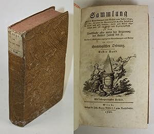 Bild des Verkufers fr Sammlung aller k. k. Verordnungen und Gesetze vom Jahre 1740. bis 1780., die unter der Regierung des Kaisers Joseph des II. theils noch ganz bestehen, theils zum Theile abgendert sind, als ein Hilfs- und Ergnzungsbuch zu dem Handbuche aller unter der Regierung des Kaisers Joseph des II. fr die k. k. Erblnder ergangenen Verordnungen und Gesetze in einer chronologischen Ordnung. Erster Band. zum Verkauf von Antiquariat Gallus / Dr. P. Adelsberger