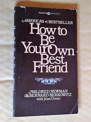 Seller image for How to Be Your Own Best Friend for sale by Livresse