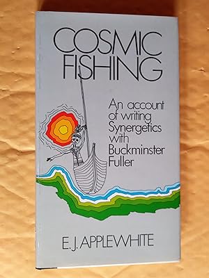 Seller image for Cosmic Fishing: An Account of Writing Synergetics with Buckminster Fuller for sale by Livresse