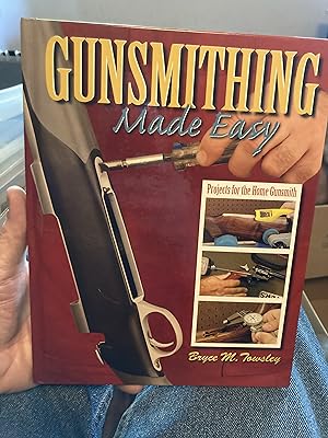 Seller image for Gunsmithing Made Easy for sale by A.C. Daniel's Collectable Books
