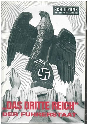 " Das Dritte Reich". Teil I.: Der Führerstaat.