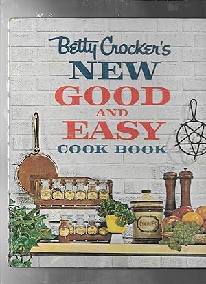 BETTY CROCKER'S NEW GOOD and EASY COOK BOOK