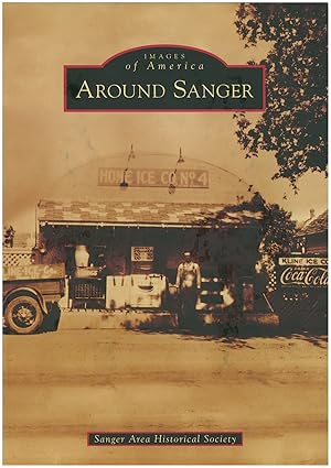 Around Sanger (Images of America)