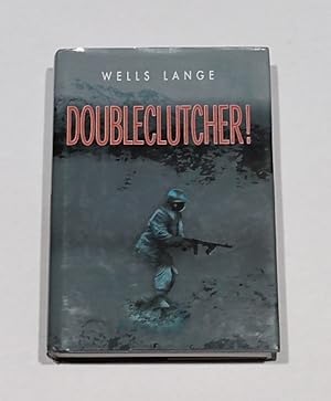 Doubleclutcher! SIGNED