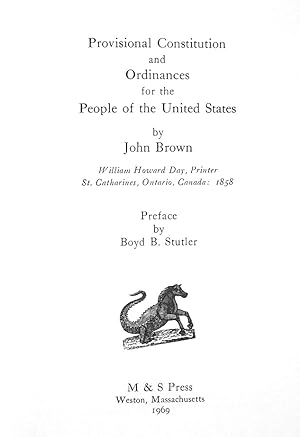 Provisional Constitution and Ordinances for the People of the United States. Preface by Boyd B. S...