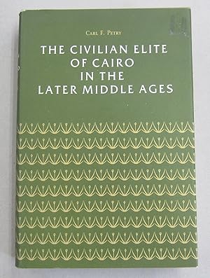 Imagen del vendedor de The Civilian Elite of Cairo in the Later Middle Ages a la venta por Midway Book Store (ABAA)