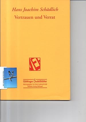 Bild des Verkufers fr Vertrauen und Verrat. [signiert, signed]. Gttinger Sudelbltter. zum Verkauf von Antiquariat Schrter -Uta-Janine Strmer